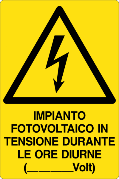 Cartello "Impianto fotovoltaico in tensione"