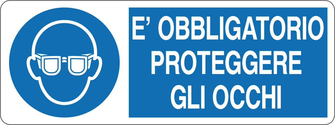 Cartello "È obbligatorio proteggere gli occhi"