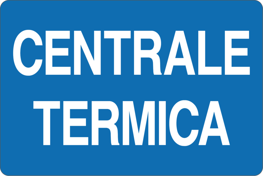 Cartello "Centrale Termica"